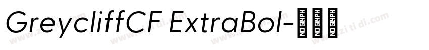 GreycliffCF ExtraBol字体转换